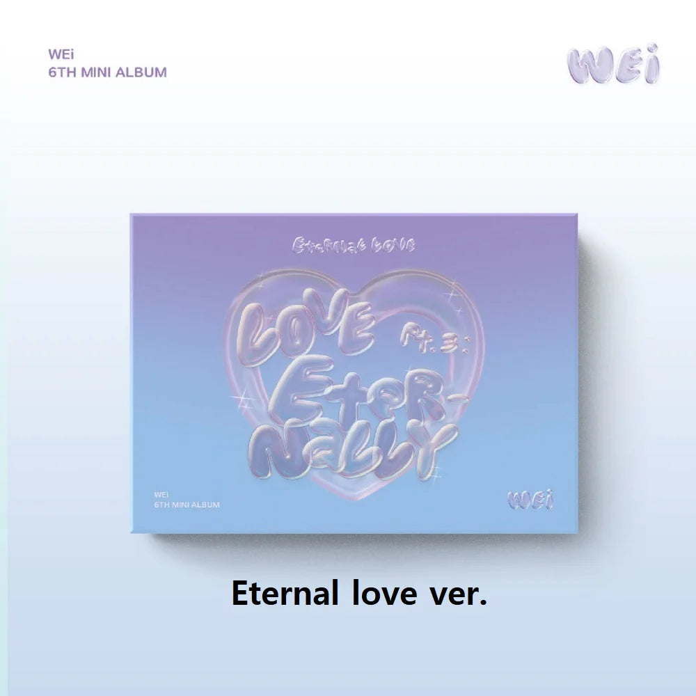 WEi | Love Pt.3 : Eternally (6th Mini Album)