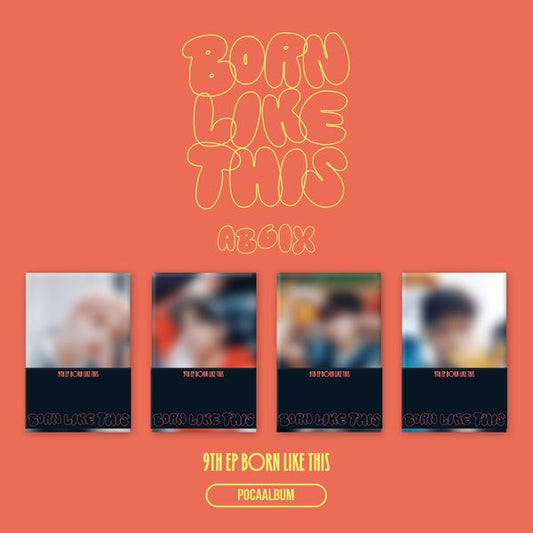 AB6IX | BORN LIKE THIS (9th EP Album) POCA ALBUM ver.