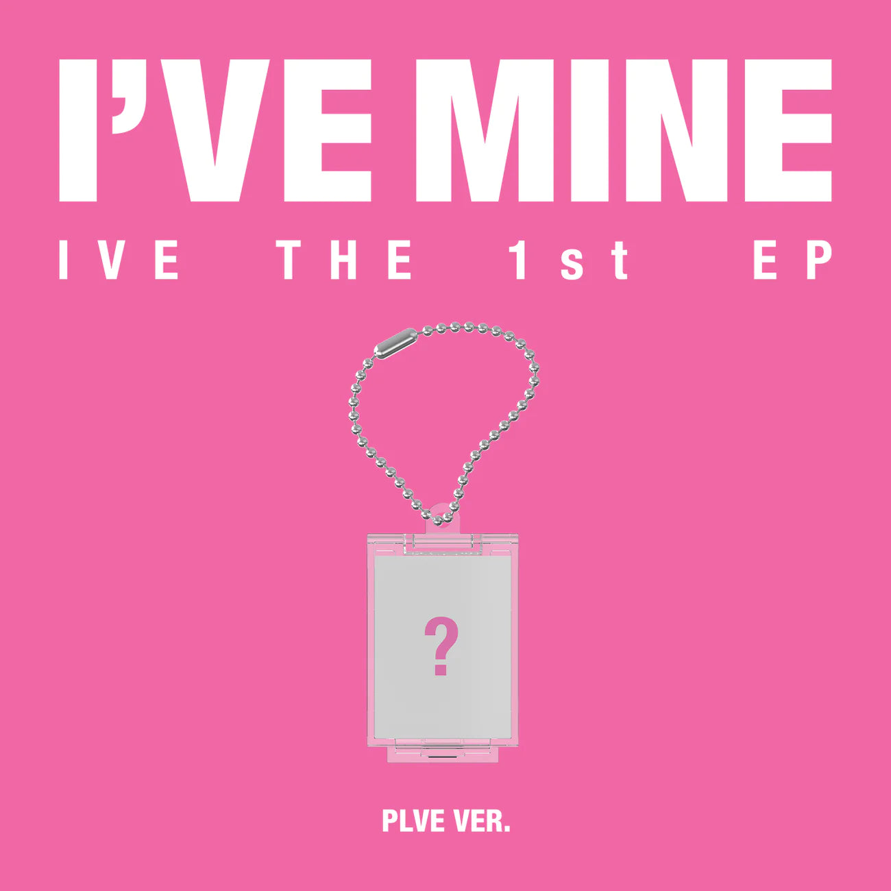 IVE | I'VE MINE (The 1st EP) PLVE Ver.