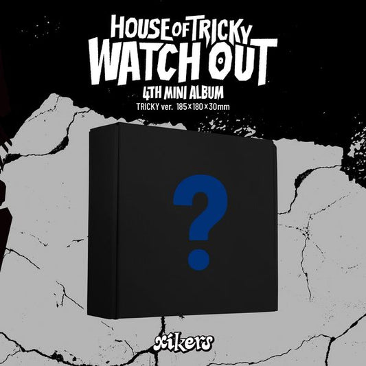 xikers | HOUSE OF TRICKY : WATCH OUT (4th Mini Album)